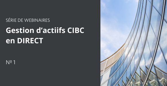 Vignette pour Gestion d’actifs CIBC en DIRECT - Partie 1