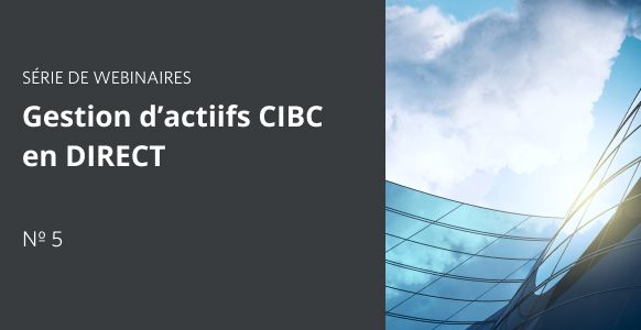 Vignette pour Gestion d’actifs CIBC en DIRECT - Partie 5