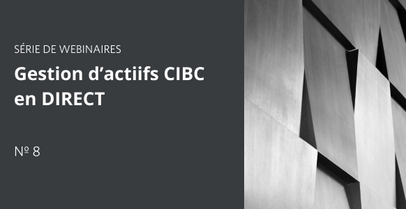 Vignette pour Gestion d’actifs CIBC en DIRECT - Partie 8
