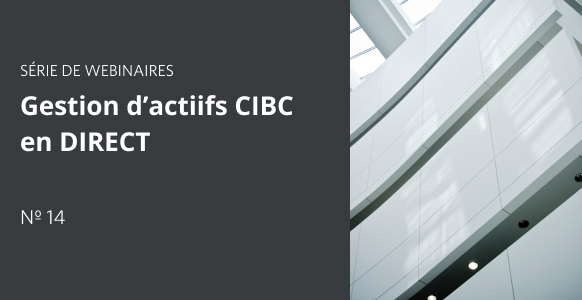Vignette pour Gestion d’actifs CIBC en DIRECT - Partie 14