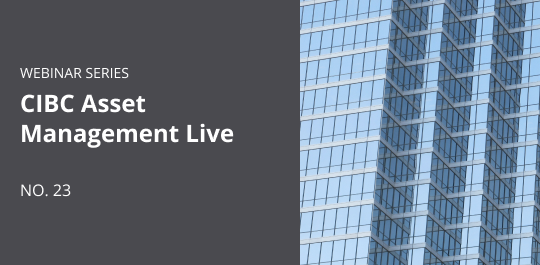 CIBC Asset Management LIVE - Part 23