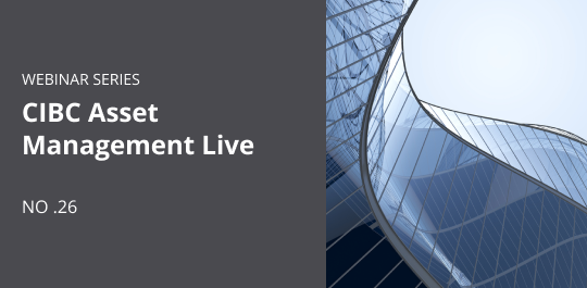 CIBC Asset Management LIVE - Part 26