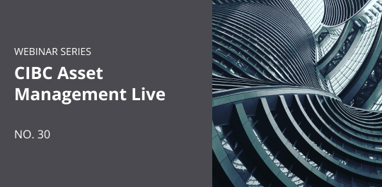 CIBC Asset Management LIVE - Part 30